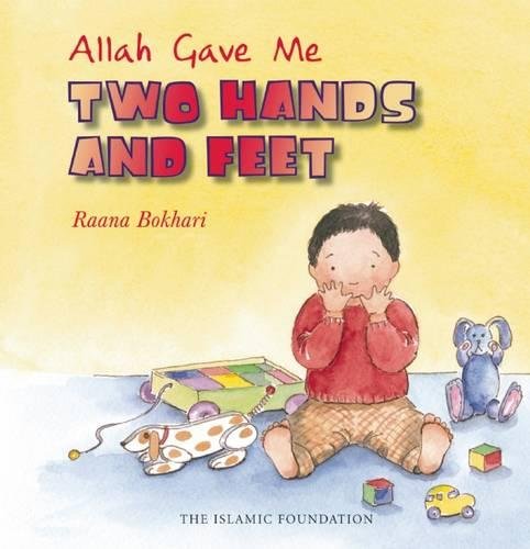 Allah Gave Me Two Hands and Feet (Allah the Maker)