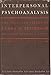 Interpersonal Psychoanalysis: The Selected Papers of Clara M. Thompson