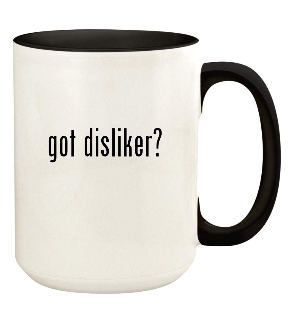 got disliker? - 15oz Ceramic Colored Handle and Inside Coffee Mug Cup, Black