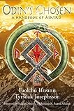 Odin's Chosen: A Handbook of Ásatrú