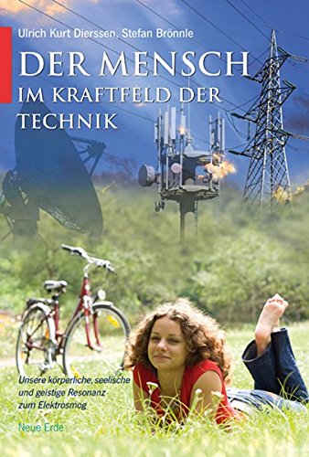 Der Mensch im Kraftfeld der Technik: Unsere