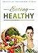 Eating Healthy: Quality Life Through Quality Bites (English Edition)