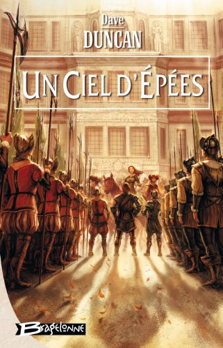 Les Lames du Roi, tome 3 : Un ciel d'épées