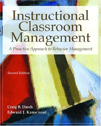Instructional Classroom Management: A Proactive Approach...