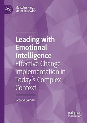 Leading with Emotional Intelligence: Effective Change Implementation in Today’s Complex Context-Wow! eBook