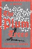 Image of The Plum Trees: A Novel