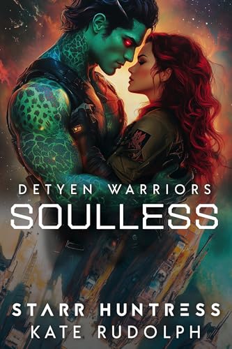 Soulless: A Fated Mate Alien Romance (Detyen Warriors Book 1)