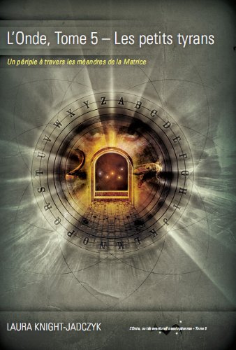 📔📒📕🔉 Télécharger 👏👍 L'Onde, tome 5 : Les petits tyrans PDF