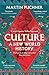 Culture: A new world history History günstig Kaufen-Culture: A new world history