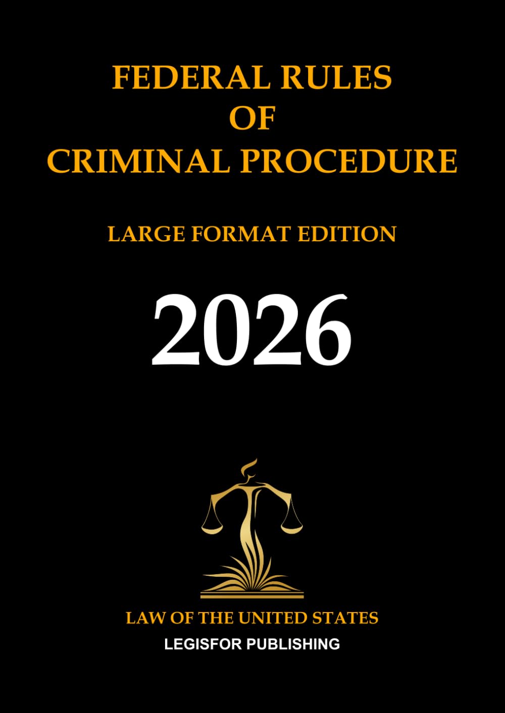 Federal Rules of Criminal Procedure. Large Format Edition