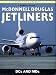 McDonnell Douglas Jetliners: DCs and MDs (Osprey Civil Aircraft)