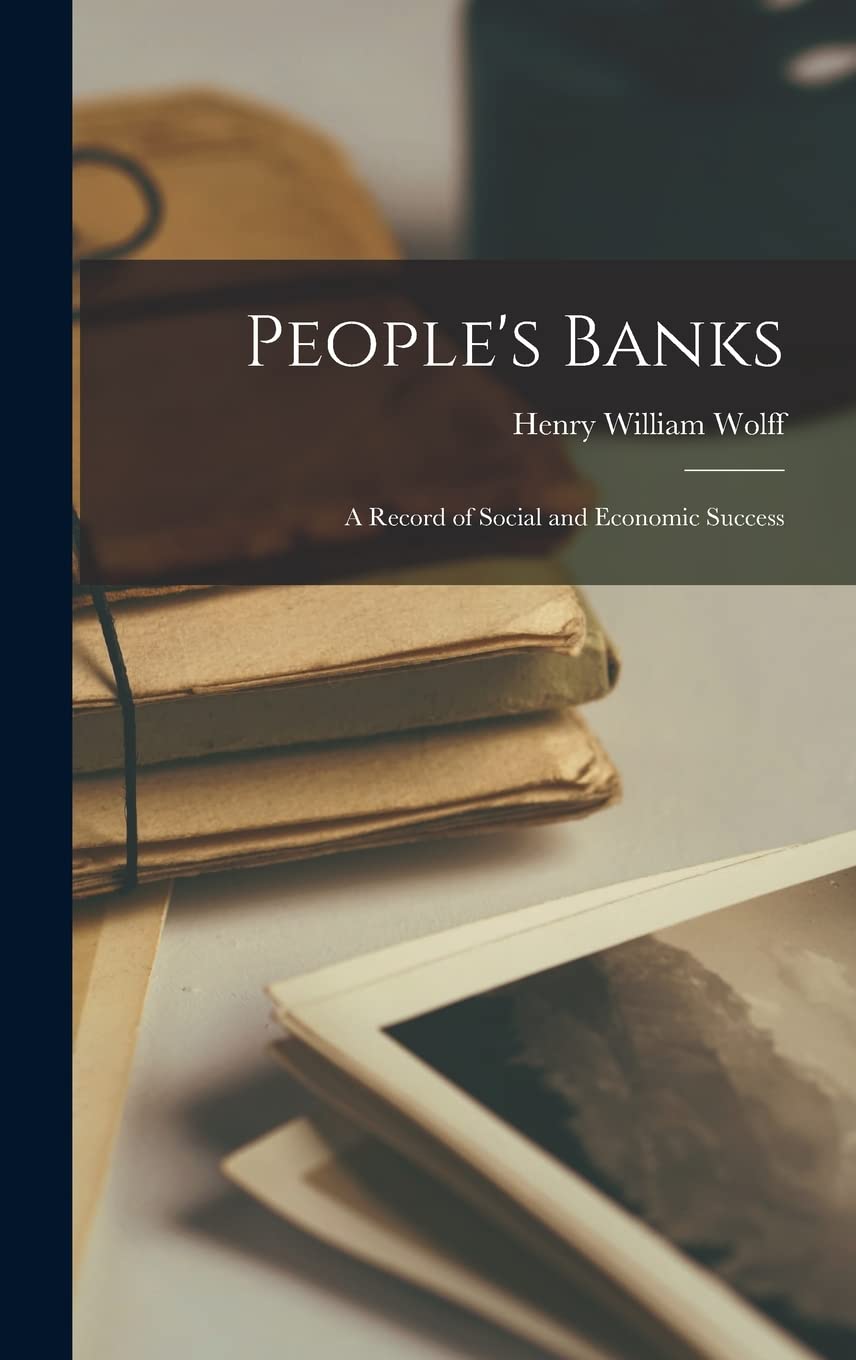 People's Banks: A Record of Social and Economic Success