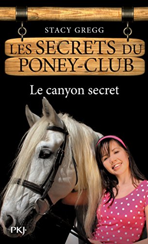 Télécharger Les secrets du Poney Club tome 10 (SEC. PONEY CLUB) Livre eBook France