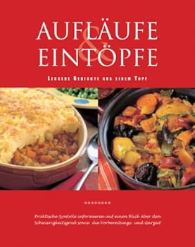 Perfect Paperback Aufläufe und Eintöpfe. Leckere Gerichte aus einem Topf [German] Book