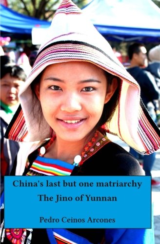 China's last but one matriarchy: The Jino of Yunnan