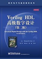 Foreign electronic communications textbook series: Verilog HDL Advanced Digital Design (Second Edition)(Chinese Edition) 7121221934 Book Cover