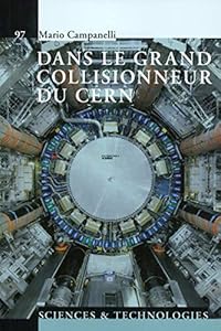 Book's Cover of Dans le grand collisionneur du CERN