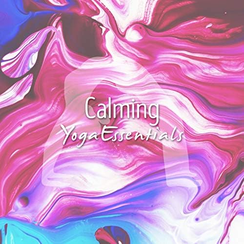 Amazon Music Yoga MusicのCalming Yoga Essentials Amazon.co.jp