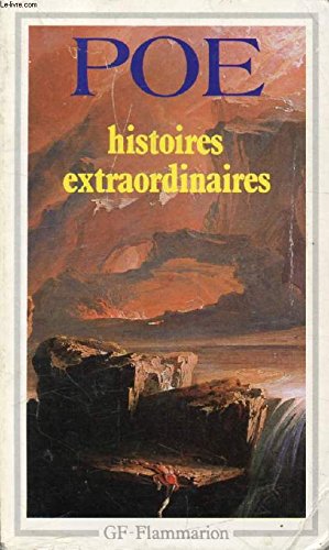 Histoires extraordinaires: EDGAR POE : SA VIE ET SES OEUVRES, DOUBLE ASSASSINAT DANS LA RUE MORGUE, LA LETT Poe Edgar-Allan