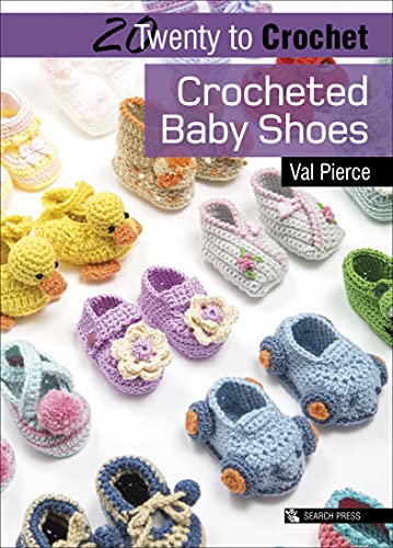 Twenty to Crochet: Crocheted Baby Shoes (Twenty to Make) book cover