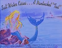 Salt Water Kisses . . . A Nantucket "Tail" 0976984407 Book Cover