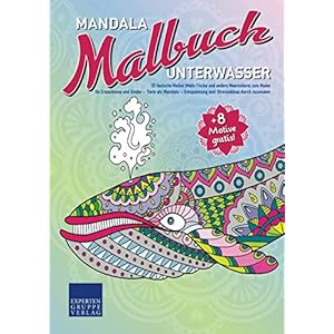 Mandala Malbuch Unterwasser: 55 tierische Motive (Motiv Fische und andere Meerestiere) zum Malen für Erwachsene und Kinder – Tiere als Mandala – … durch Ausmalen (Mandala Malbücher Tiermotive) Taschenbuch – 3. März 2021