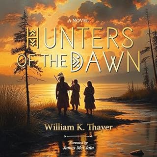 Hunters of The Dawn Audiobook By William Thayer cover art