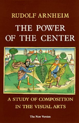 The Power of the Center: A Study of Composition in the Visual Arts : The New Virsion Gratuit