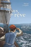 ce pays de reve v. 02 la dechirure 2896478779 Book Cover