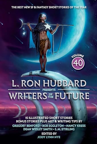 Cover of L. Ron Hubbard Presents Writers of the Future: Volume 40