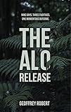 The Alo Release: A Genetic Modification Thriller
