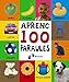 Aprenc 100 paraules (Castellano - A Partir De 0 Años - Proyecto De 0 A 3 Años - Libros Lógicos)