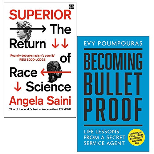Superior The Return of Race Science By Angela Saini & Becoming Bulletproof By Evy Poumpouras 2 Books Collection Set