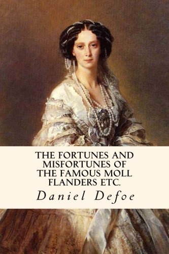 The Fortunes and Misfortunes of the Famous Moll... 1987799186 Book Cover