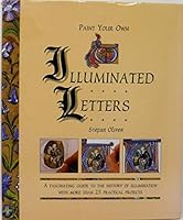 Paint Your Own Illuminated Letters Oliver, Stefan 0753703483 Book Cover
