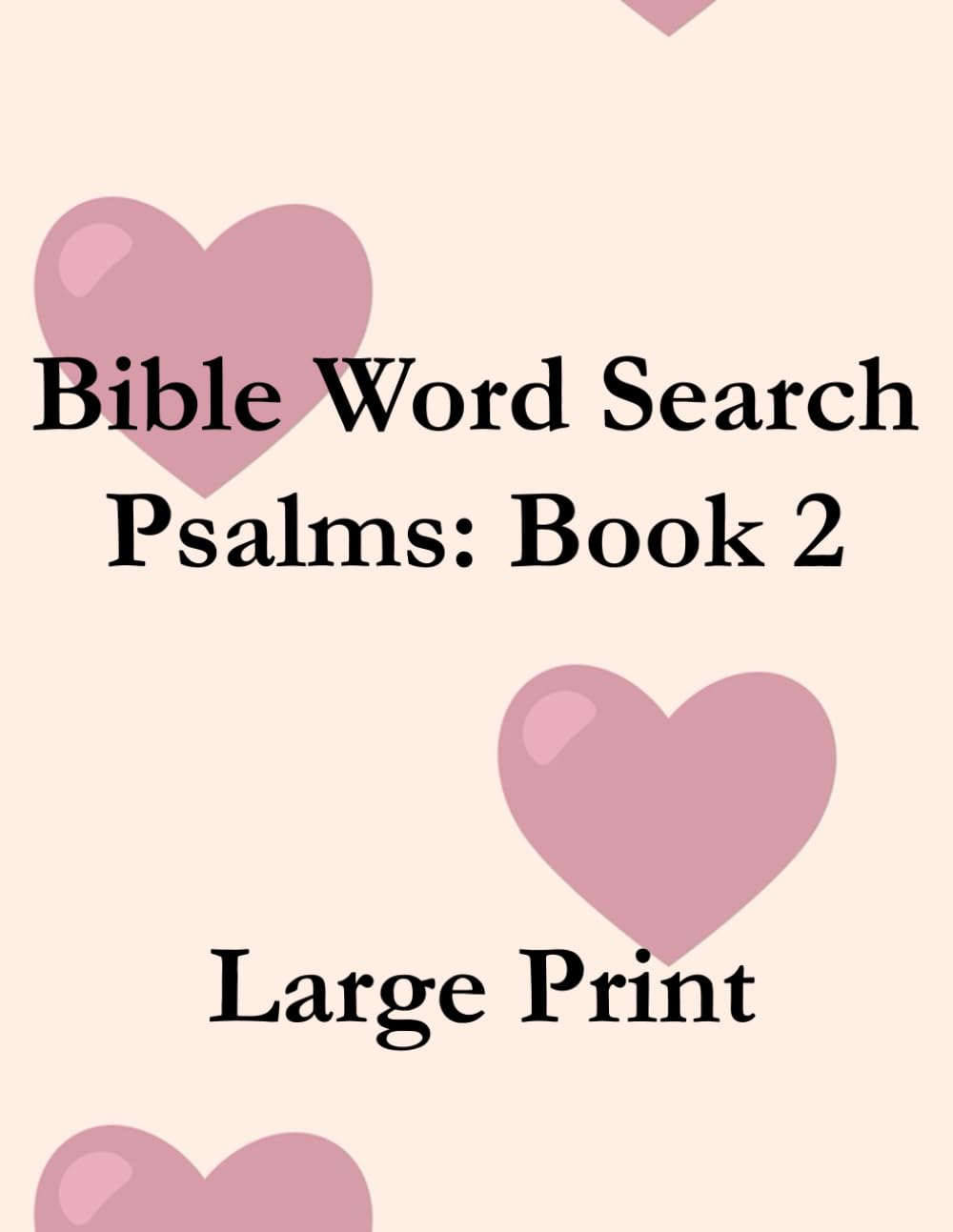 Bible Word Search: Psalms Book 2: Large Print