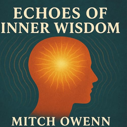 Echoes of Inner Wisdom Audiolibro Por Mitch Owenn arte de portada