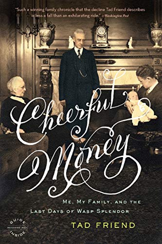 Cheerful Money: Me, My Family, and the Last Day... 0316003182 Book Cover