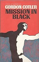 MISSION IN BLACK GORDON by COTLER Random House 1967 BCE Hardcover B08LL9VM7K Book Cover