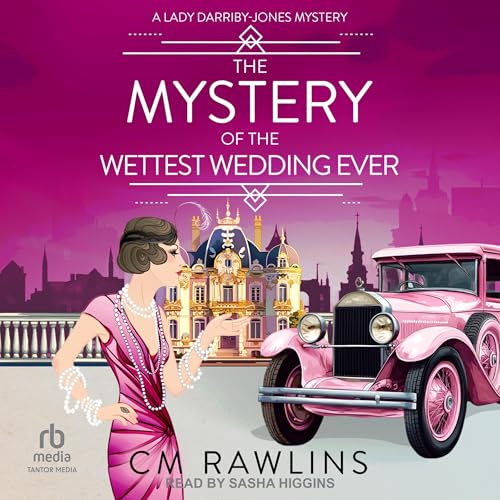The Mystery of the Wettest Wedding Ever by CM Rawlins episode artwork