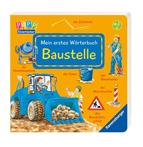 Mein erstes Wörterbuch: Baustelle Mein erstes Wörterbuch: Baustelle