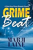 Grime Beat: Crime Scene Cleaner in Witness Protection (Grime Fighter Mystery Series Book 1)