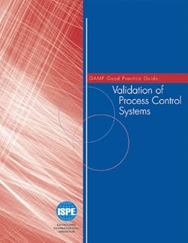Paperback GAMP Good Practice Guide: Validation of Process Control Systems Book
