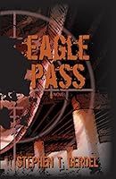 Eagle Pass 0981454127 Book Cover