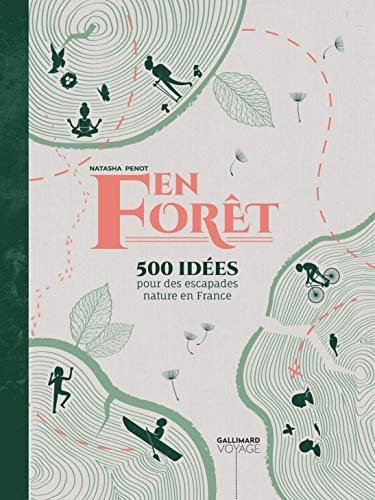Télécharger En forêt 500 idées pour des escapades nature en France PDF Ebook En Ligne