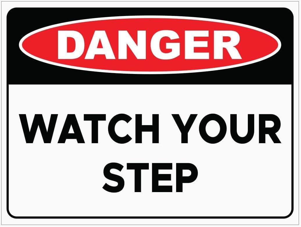 Danger Watch Your Step Rust Free Aluminum Tin Sign - Warning Decor with Pre-Drilled Holes for Indoor-Outdoor Staircase, Wet Floor, Construction Zone - 8x12 Inch​