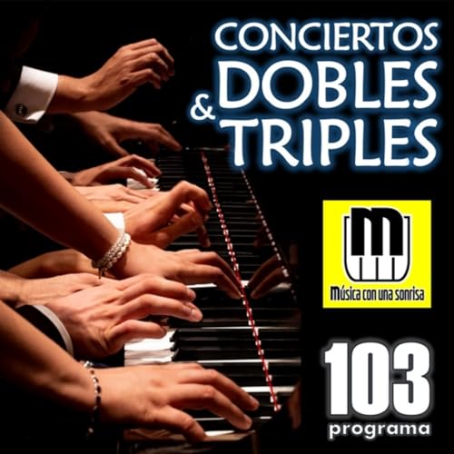 103 Conciertos dobles y triples
