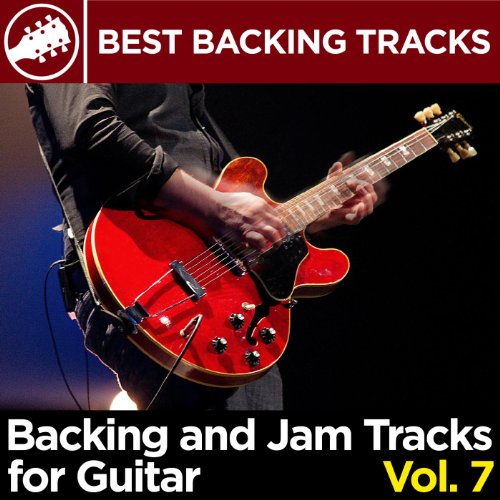 Play Backing and Jam Tracks for Guitar, Vol. 7 by Best Backing Tracks ...