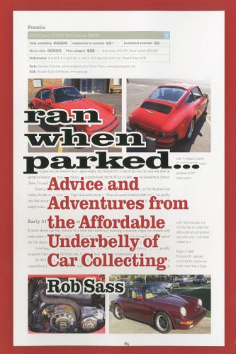 Ran When Parked: Advice and Adventures from the Affordable Underbelly of Car Collecting      Paperback – June 1, 2009