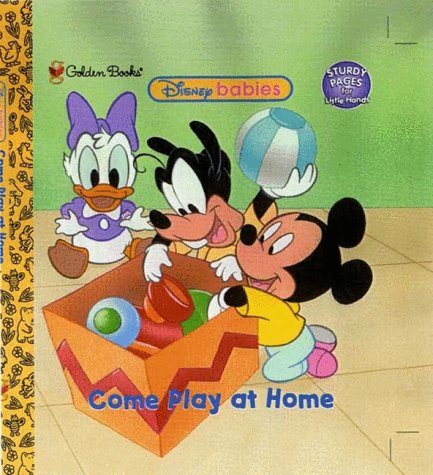 Come Play at Home: A Little Sturdy Page Book (Disney Babies)